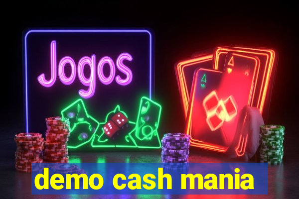 demo cash mania